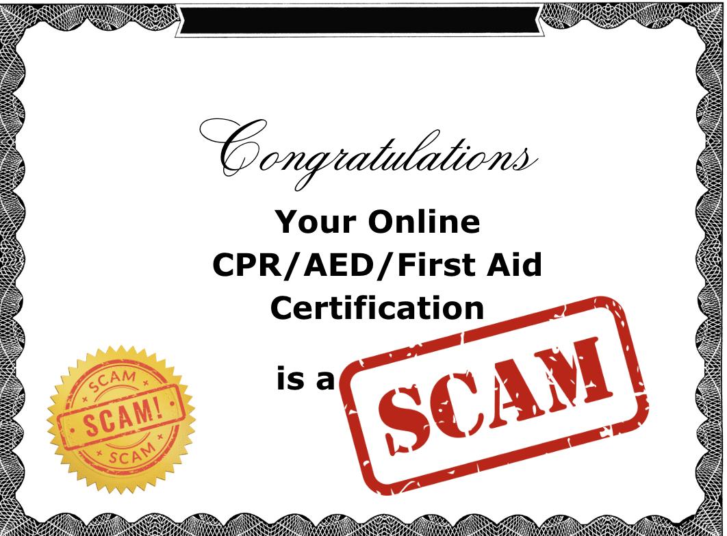 Beware of CPR and First Aid Online Certification Scams